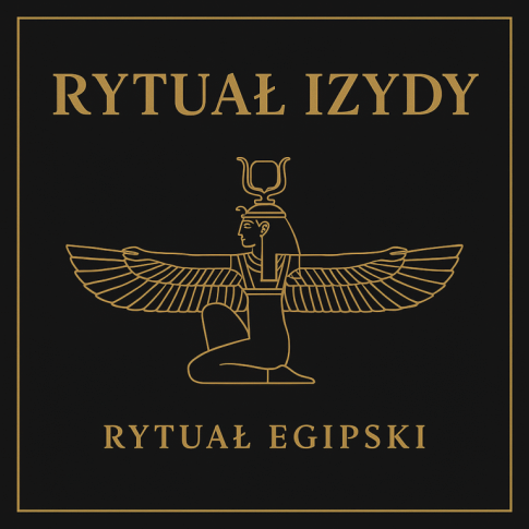 Rytuał Izydy – Boskie Objęcie Matki | Egipski rytuał uzdrowienia i odrodzenia prowadzony przez Rytualistę Salomona Hoodoo z Wrocławia | MysticRoots