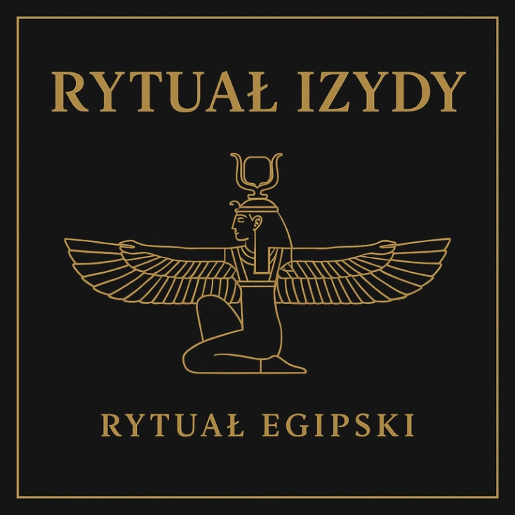 Rytuał Izydy – Boskie Objęcie Matki | Egipski rytuał uzdrowienia i odrodzenia prowadzony przez Rytualistę Salomona Hoodoo z Wrocławia | MysticRoots
