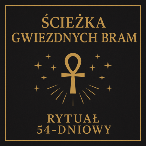 Rytuał 54-dniowy Ścieżka Gwiezdnych Bram – długoterminowy rytuał duchowy prowadzony przez Rytualistę Salomona Hoodoo z Wrocławia | MysticRoots