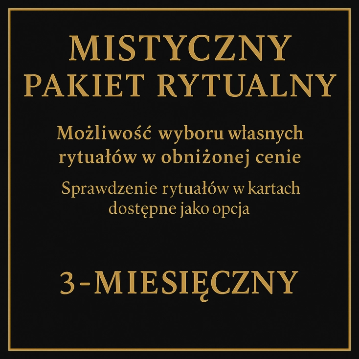 Mistyczny Pakiet Rytualny 3-miesięczny – MysticRoots Wrocław, opieka energetyczna 90 dni, rytuały ochronne i transformacyjne, intensywna praca duchowa