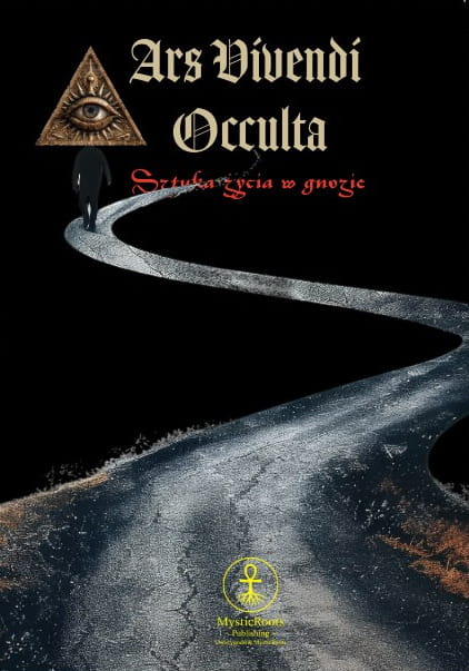 „Ars Vivendi Occulta – okładka książki Damiana Błaszaka (Salomon Hoodoo). Mistyczna księga o gnozie, ezoteryce i duchowej alchemii. Wydawnictwo MysticRoots – Wrocław. Książka ezoteryczna, gnostycka, mistyczna.”